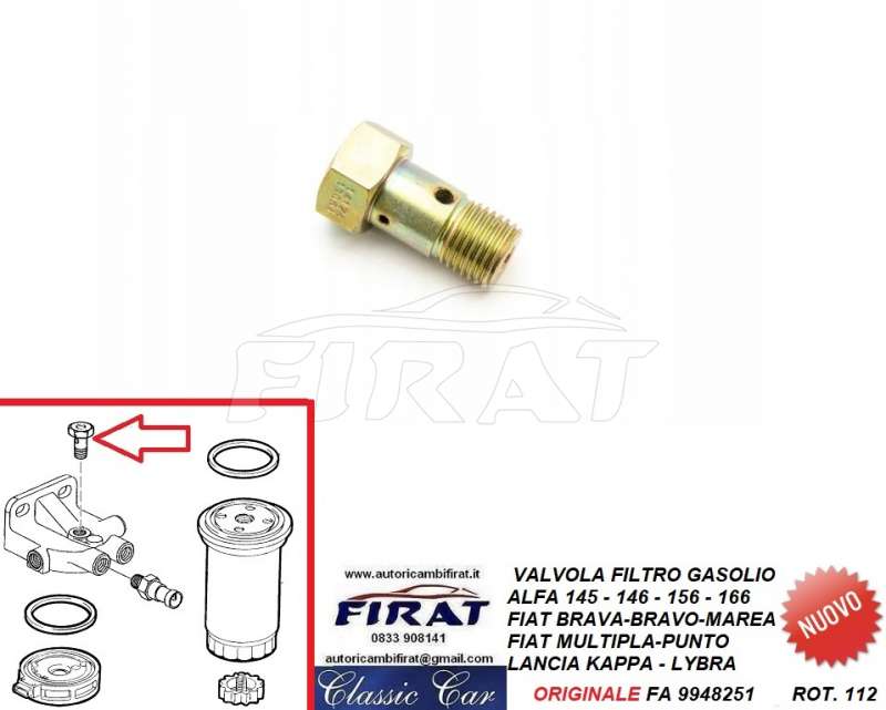 VALVOLA FILTRO GASOLIO ALFA - FIAT - LANCIA (9948251)